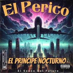 El Perico (feat. El Principe Nocturno)