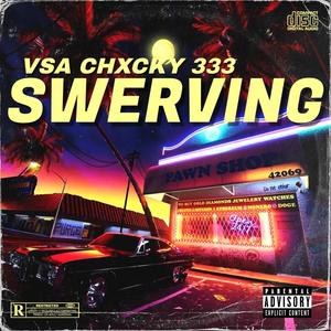SWERVING (Explicit)