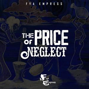 The Price of Neglect