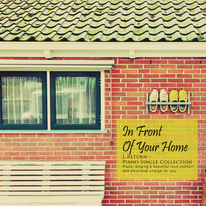 너의 집 앞에서 (In front of your house)