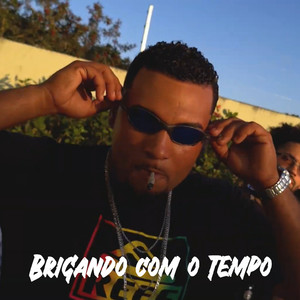 Brigando com o tempo (Explicit)