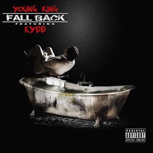 Fall Back(feat. Kydd) (Explicit)