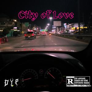 City of Love (Explicit)