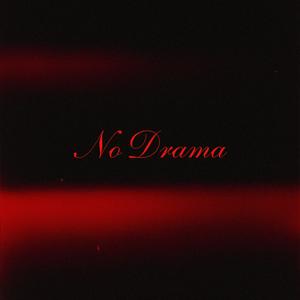 No Drama (feat. Playbxy) [Explicit]