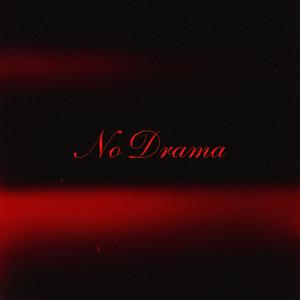 No Drama (feat. Playbxy) (Explicit)