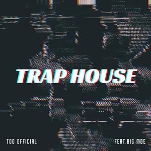 Trap House (feat. BIG MOE) [Explicit]