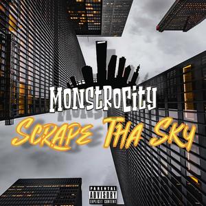 Scrape Tha Sky (Explicit)