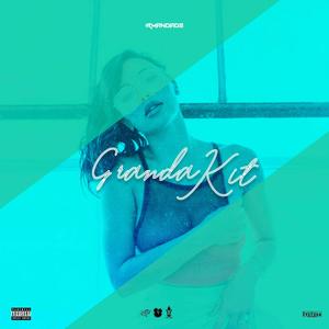 GRANDA KIT (feat. LYO SICK, LORENO PAMBALA & MOKVS) (Explicit)