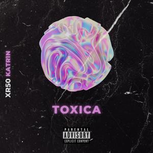 Tóxica (feat. Katrin, F-nix & Tomibit) [Explicit]