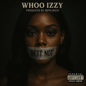 Bett Not (Explicit)