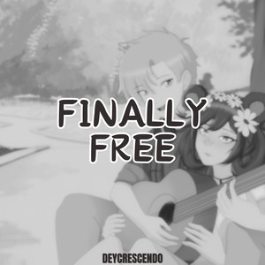 Finally Free