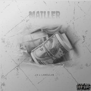 MAILLER (feat. Lamoula$) (Explicit)