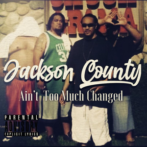 Ain't Too Much Changed (Explicit)