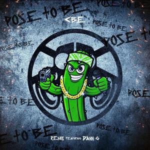Pose To Be (feat. Cactus Boyz CBE) (Remix|Explicit)