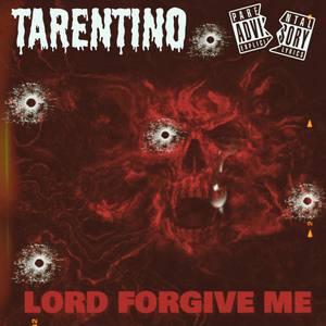 Lord Forgive Me (Explicit)