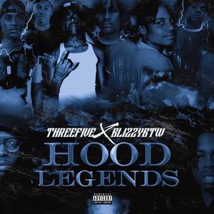 Hood Legends (feat. BlizzyBTW) [Explicit]