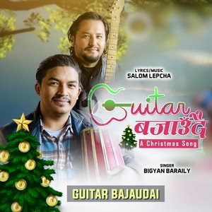 GUITAR BAJAUDAI (A Christmas Song)