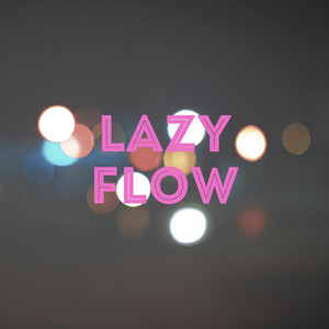 Lazy Flow (Explicit)