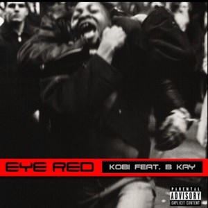 EYE RED (feat. Bkay!) [Explicit]