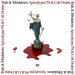 Trials & Tribulations (Explicit)