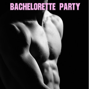 Bachelorette Party