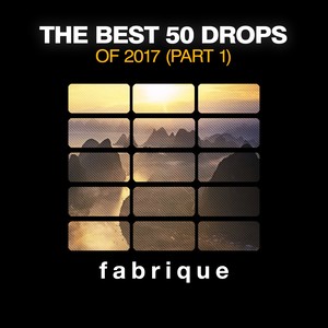 The Best 50 Drops of 2017, Pt. 1