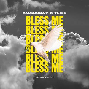 Bless Me (feat. tlibs)