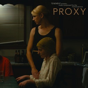 Music Composed for the Motion Picture "Proxy"