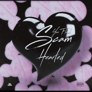 Scam Hearted (Explicit)