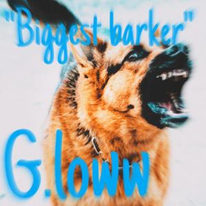 Biggest barker (Explicit)