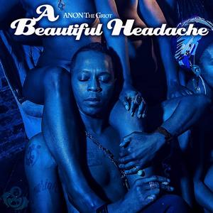 A Beautiful Headache (Explicit)