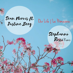 Our Life | La Primavera (Stephano Rossi Radio Edit)