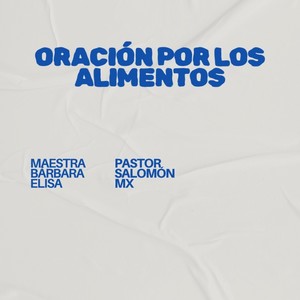 ORACIÓN POR LOS ALIMENTOS