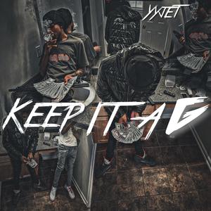 Keep It A G (Explicit)