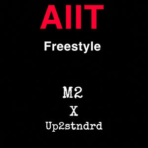 AiiT (freestyle) [Explicit]