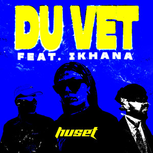 Du Vet (Explicit)