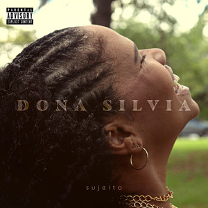 Dona Silvia (Explicit)