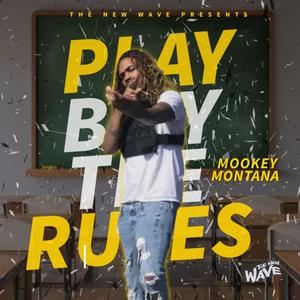 Play By The Rules (Explicit)