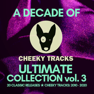 A Decade Of Cheeky: Ultimate Collection volume 3