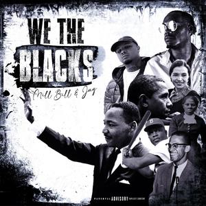 We The Blacks (feat. Jag) (Explicit)