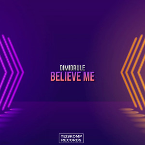 Believe Me (Original Mix)