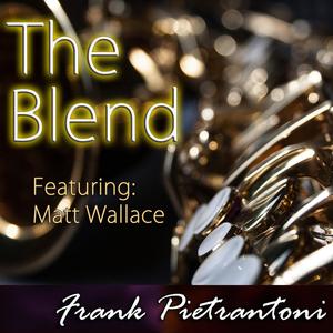 The Blend (feat. Matt Wallace)