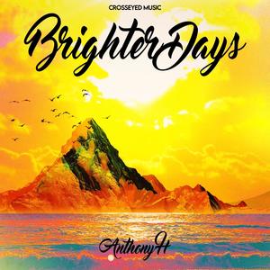 Brighter Days (feat. Kidricc James)