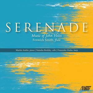 HEISS, J.: Serenade (F. Smith, Amlin, Brofsky, Huhn)