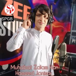 Muhabat Zalim Han (feat. Hameed Janisar)