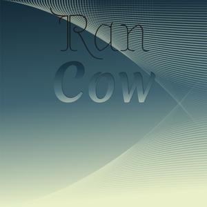 Ran Cow