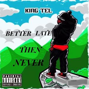 Better Late Then Never (Explicit)