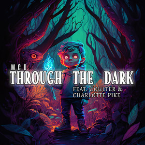 Through the Dark (Explicit)