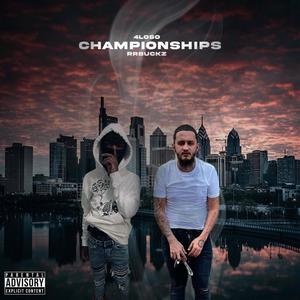 Championship (feat. 4loso) (Explicit)