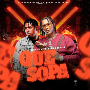 Que Sopa (Explicit)